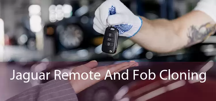 Jaguar Remote And Fob Cloning 