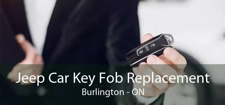 Jeep Car Key Fob Replacement Burlington - ON