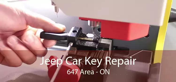 Jeep Car Key Repair 647 Area - ON