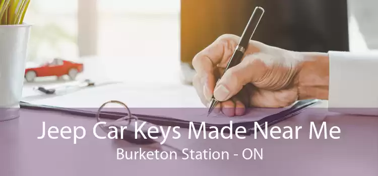 Jeep Car Keys Made Near Me Burketon Station - ON