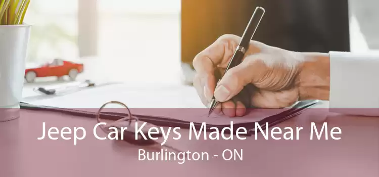 Jeep Car Keys Made Near Me Burlington - ON