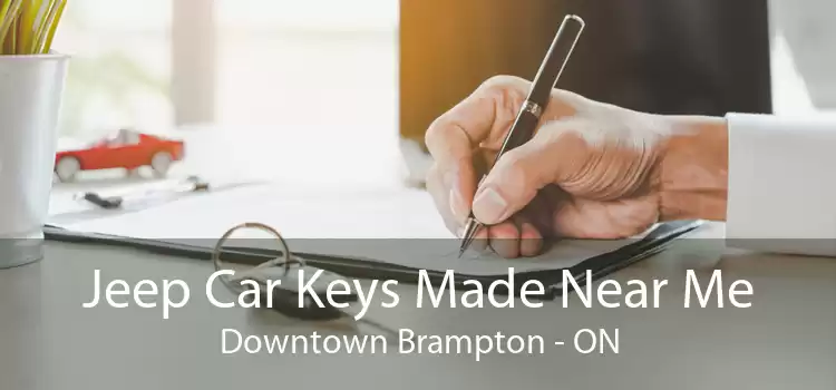 Jeep Car Keys Made Near Me Downtown Brampton - ON