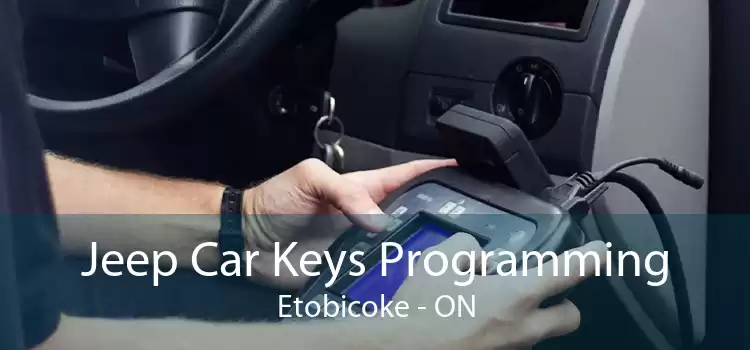 Jeep Car Keys Programming Etobicoke - ON