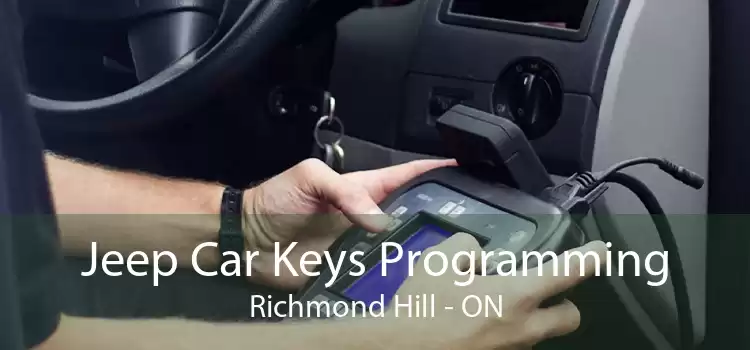 Jeep Car Keys Programming Richmond Hill - ON