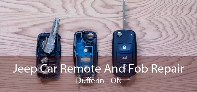 Jeep Car Remote And Fob Repair Dufferin - ON