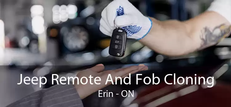 Jeep Remote And Fob Cloning Erin - ON
