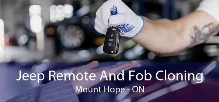 Jeep Remote And Fob Cloning Mount Hope - ON