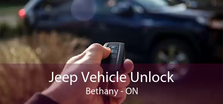 Jeep Vehicle Unlock Bethany - ON