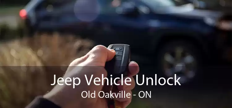 Jeep Vehicle Unlock Old Oakville - ON