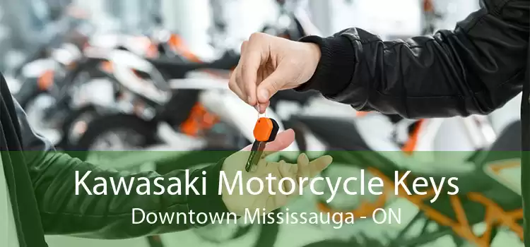 Kawasaki Motorcycle Keys Downtown Mississauga - ON