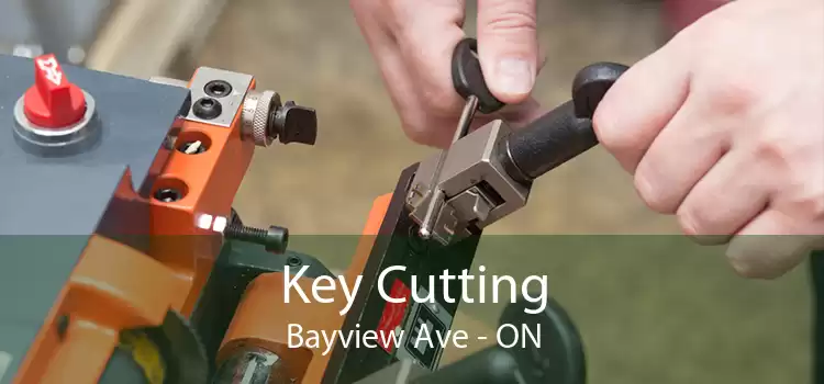 Key Cutting Bayview Ave - ON