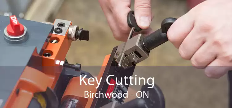 Key Cutting Birchwood - ON