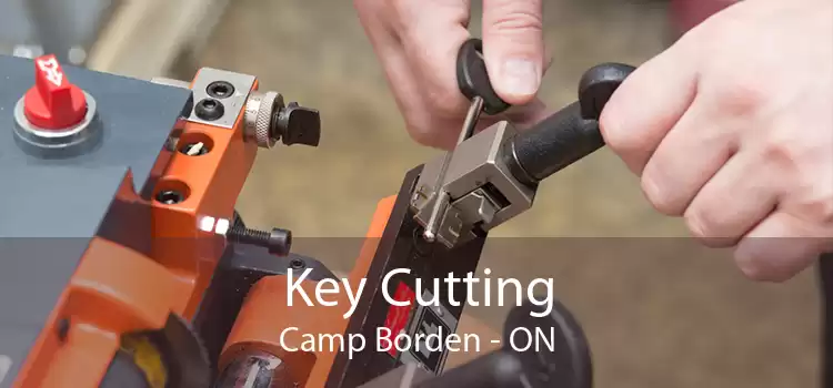Key Cutting Camp Borden - ON