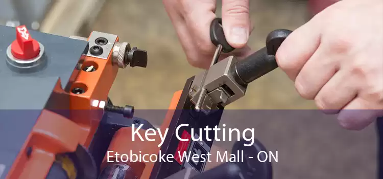 Key Cutting Etobicoke West Mall - ON