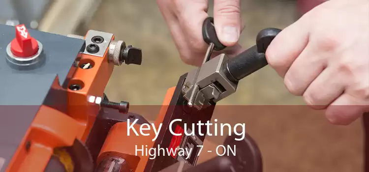 Key Cutting Highway 7 - ON