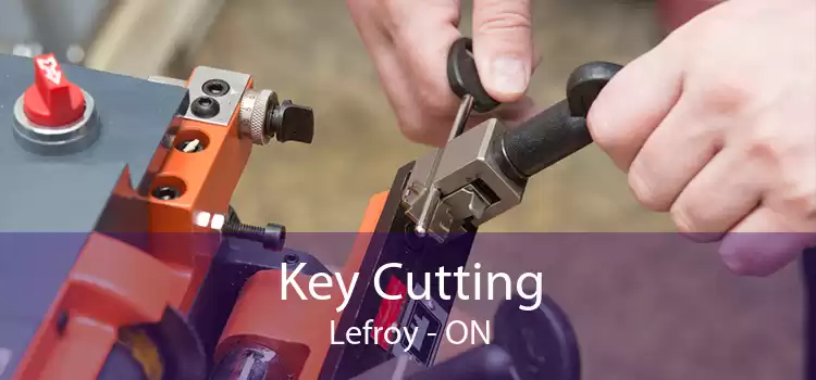 Key Cutting Lefroy - ON