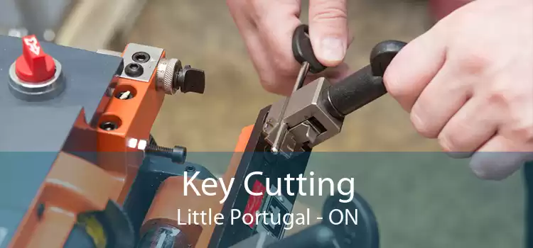 Key Cutting Little Portugal - ON