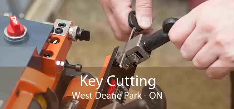 Key Cutting West Deane Park - ON