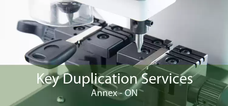 Key Duplication Services Annex - ON
