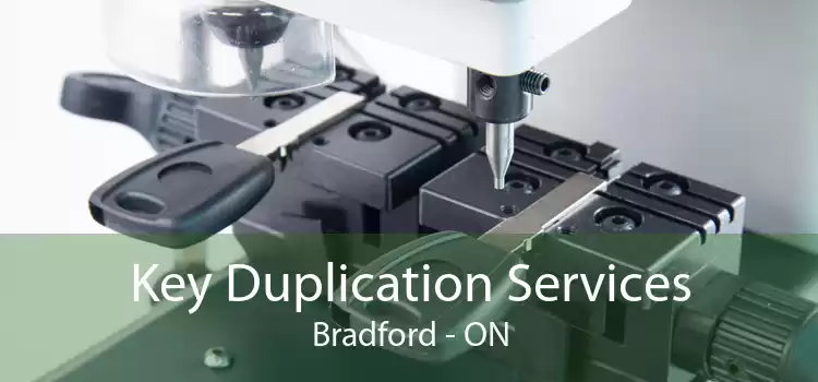 Key Duplication Services Bradford - ON