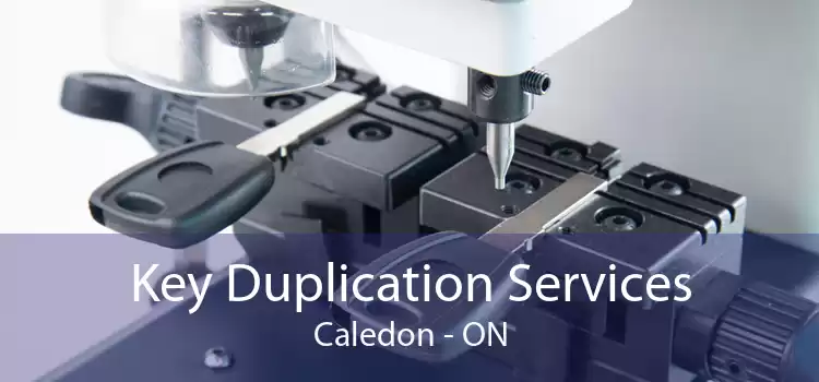 Key Duplication Services Caledon - ON