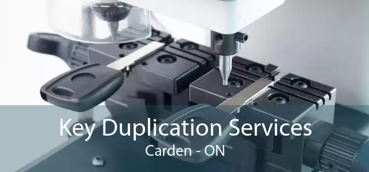 Key Duplication Services Carden - ON