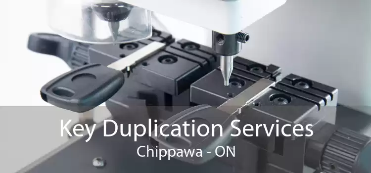 Key Duplication Services Chippawa - ON