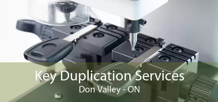 Key Duplication Services Don Valley - ON