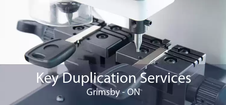 Key Duplication Services Grimsby - ON