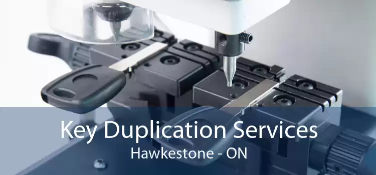 Key Duplication Services Hawkestone - ON