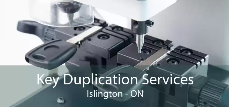 Key Duplication Services Islington - ON