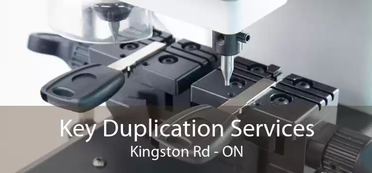 Key Duplication Services Kingston Rd - ON