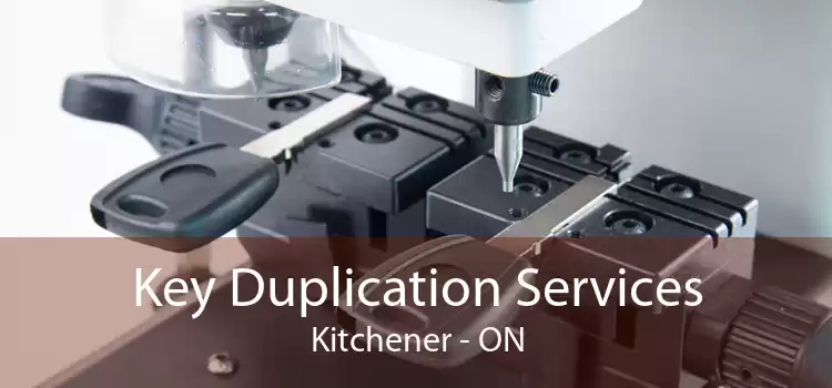 Key Duplication Services Kitchener - ON