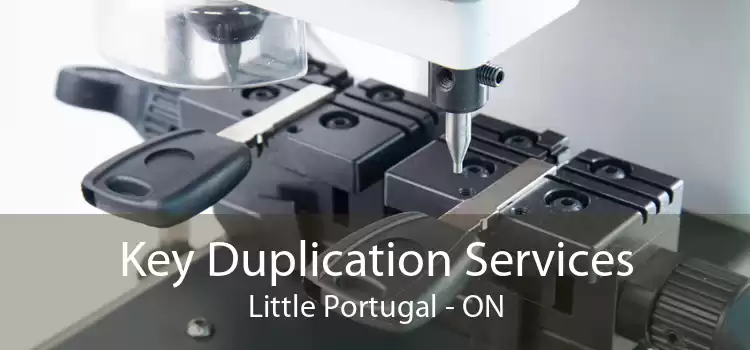 Key Duplication Services Little Portugal - ON