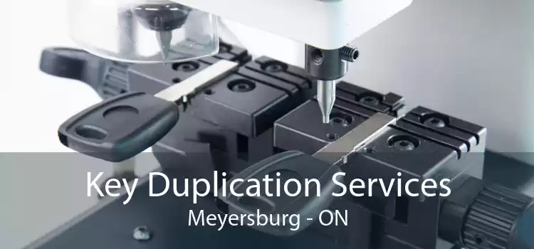 Key Duplication Services Meyersburg - ON