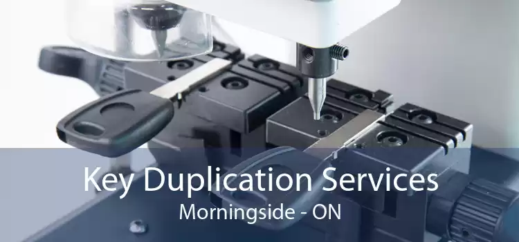 Key Duplication Services Morningside - ON