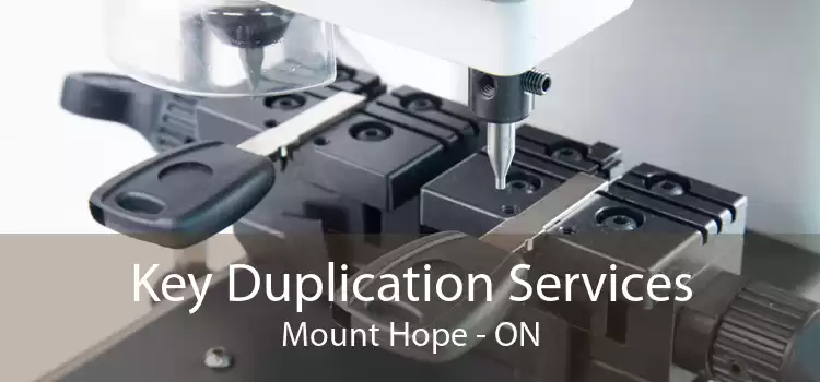 Key Duplication Services Mount Hope - ON