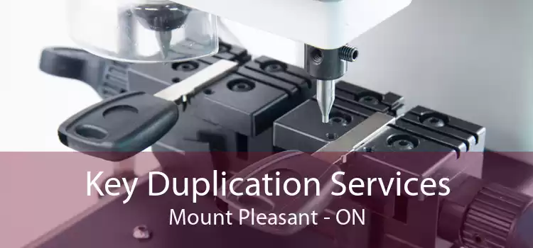 Key Duplication Services Mount Pleasant - ON