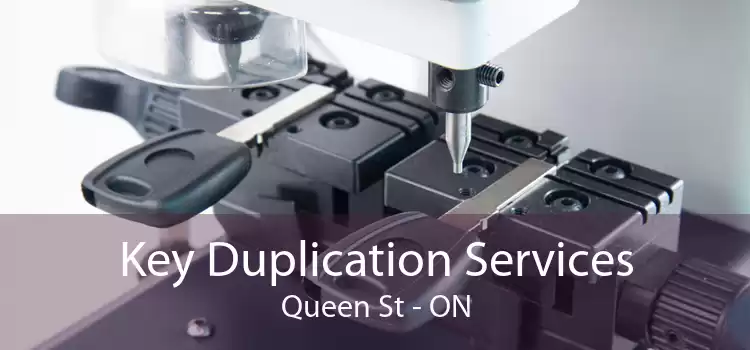 Key Duplication Services Queen St - ON