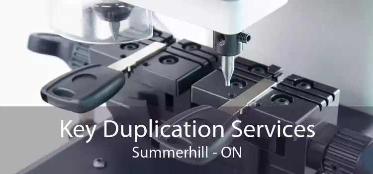Key Duplication Services Summerhill - ON