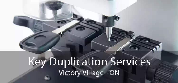 Key Duplication Services Victory Village - ON