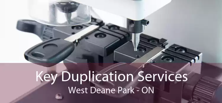 Key Duplication Services West Deane Park - ON