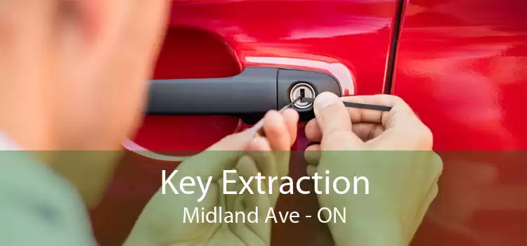 Key Extraction Midland Ave - ON