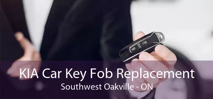 KIA Car Key Fob Replacement Southwest Oakville - ON