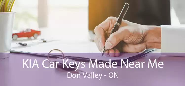 KIA Car Keys Made Near Me Don Valley - ON