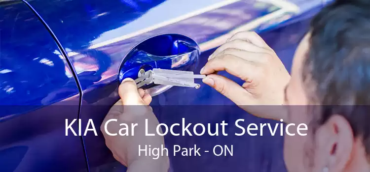 KIA Car Lockout Service High Park - ON