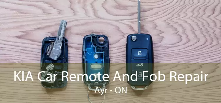 KIA Car Remote And Fob Repair Ayr - ON