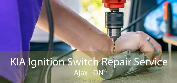 KIA Ignition Switch Repair Service Ajax - ON