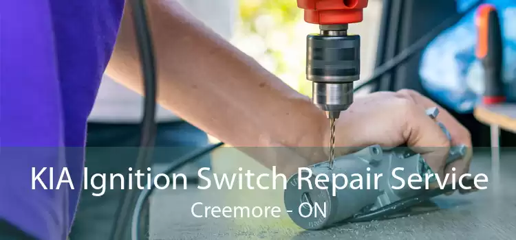 KIA Ignition Switch Repair Service Creemore - ON
