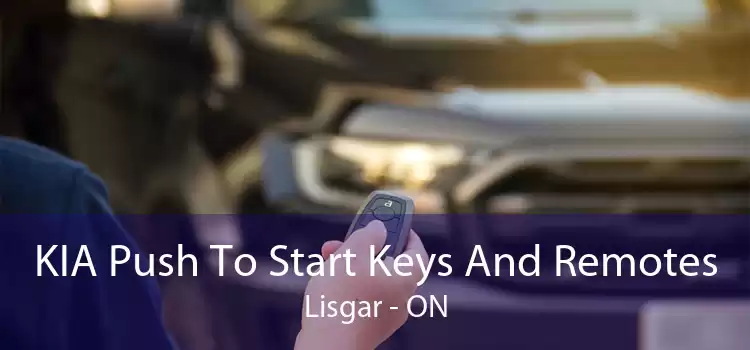 KIA Push To Start Keys And Remotes Lisgar - ON